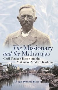 bokomslag The Missionary and the Maharajas