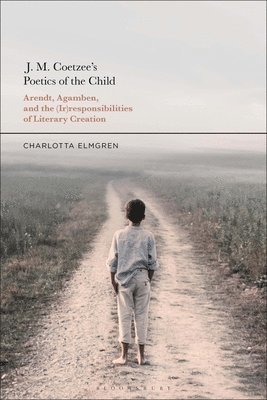 bokomslag J. M. Coetzee's Poetics of the Child