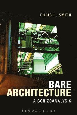 Chris L. Smith - Bare Architecture, Häftad