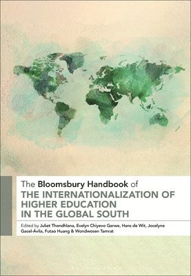 The Bloomsbury Handbook of the Internationalization of Higher Education in the Global South 1