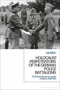 bokomslag Holocaust Perpetrators of the German Police Battalions