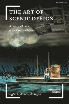 bokomslag The Art of Scenic Design