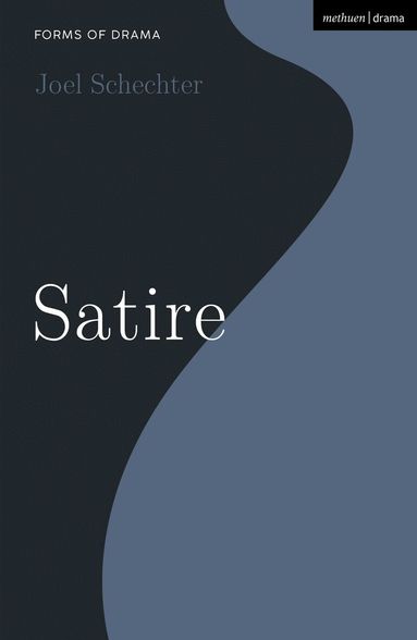 Joel Schechter, Simon Shepherd - Satire, Häftad