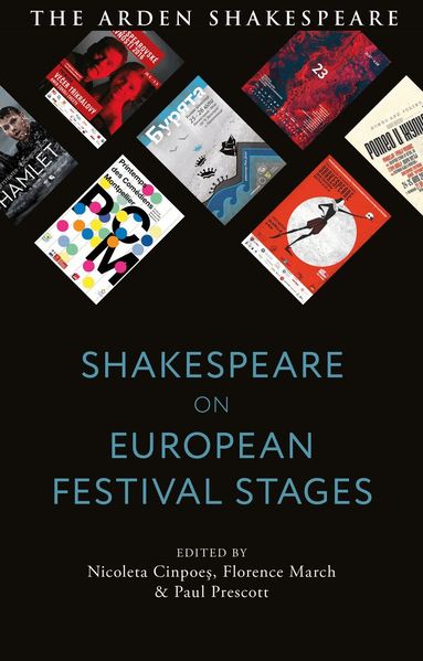 Nicoleta Cinpoes, Florence March, Paul Prescott - Shakespeare on European Festival Stages, Inbunden