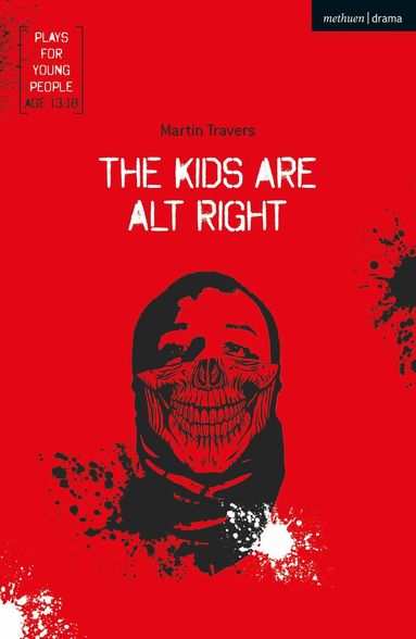Martin Travers - Kids Are Alt Right, Häftad