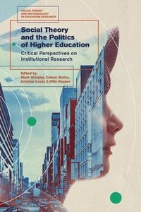 bokomslag Social Theory and the Politics of Higher Education