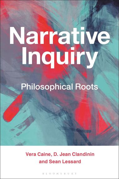 Vera Caine, D. Jean Clandinin, Sean Lessard - Narrative Inquiry, Inbunden