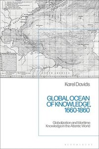 bokomslag Global Ocean of Knowledge, 1660-1860