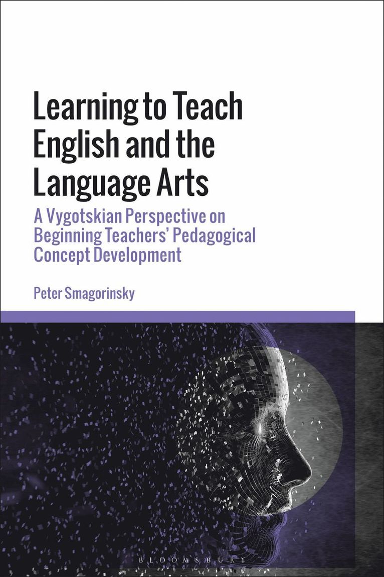 Peter Smagorinsky - Learning to Teach English and the Language Arts, Inbunden