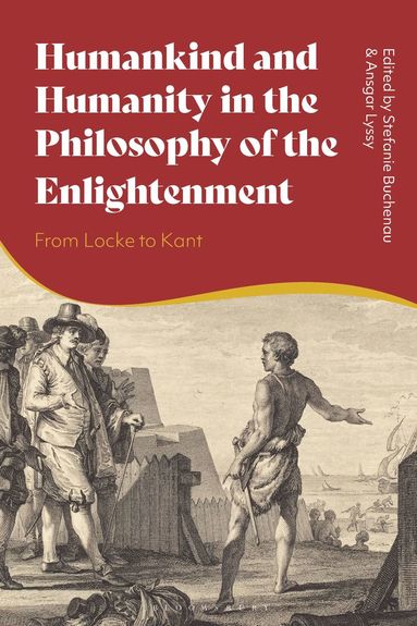 bokomslag Humankind and Humanity in the Philosophy of the Enlightenment