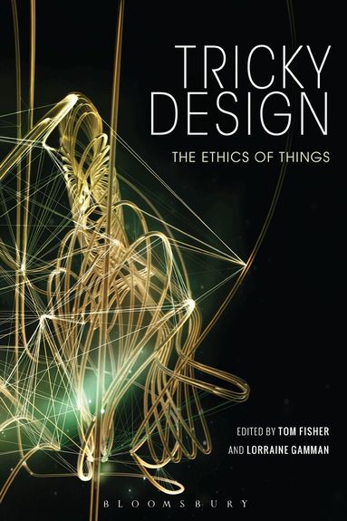 Tom Fisher, Lorraine Gamman - Tricky Design, Häftad