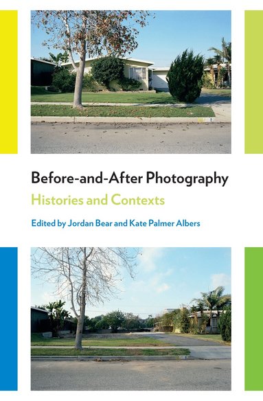 Jordan Bear, Kate Palmer Albers - Before-and-After Photography, Häftad