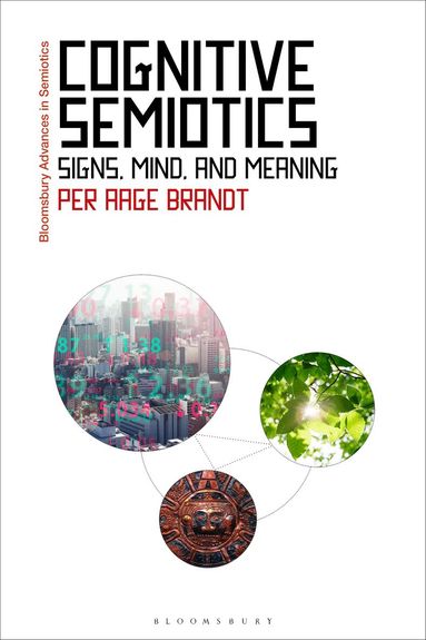Per Aage Brandt, Gregory Paschalidis - Cognitive Semiotics, Inbunden