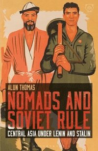 bokomslag Nomads and Soviet Rule