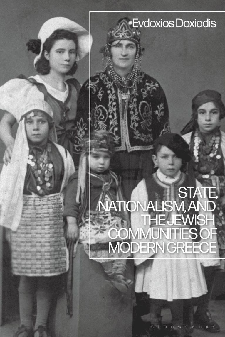 State, Nationalism, and the Jewish Communities of Modern Greece
