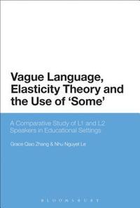 bokomslag Vague Language, Elasticity Theory and the Use of Some