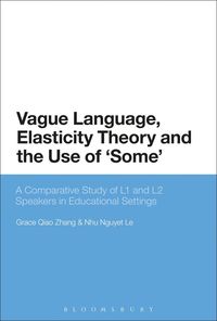 bokomslag Vague Language, Elasticity Theory and the Use of 'Some'