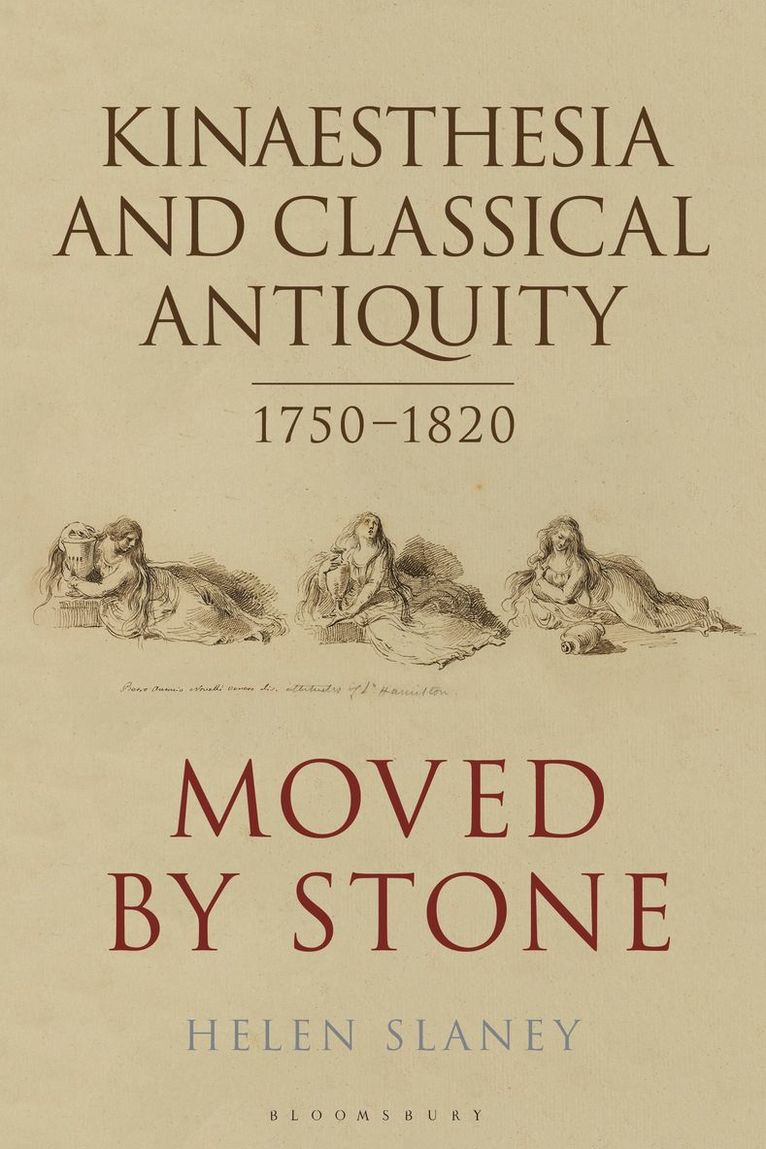 Kinaesthesia and Classical Antiquity 17501820 1