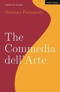 bokomslag The Commedia dellArte
