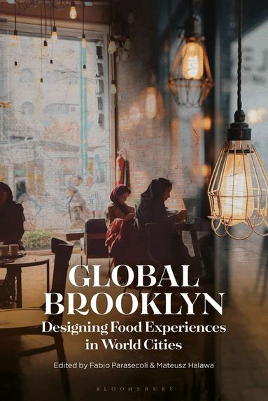 Fabio Parasecoli, Mateusz Halawa - Global Brooklyn, Inbunden