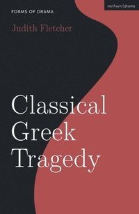 bokomslag Classical Greek Tragedy