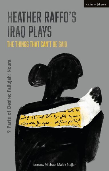 Heather Raffo, Michael Malek Najjar - Heather Raffo's Iraq Plays: The Things That Can't Be Said, Häftad