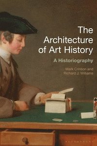 bokomslag The Architecture of Art History