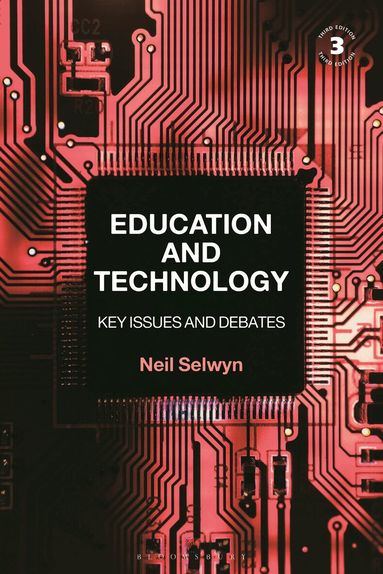 Neil Selwyn - Education and Technology, Häftad