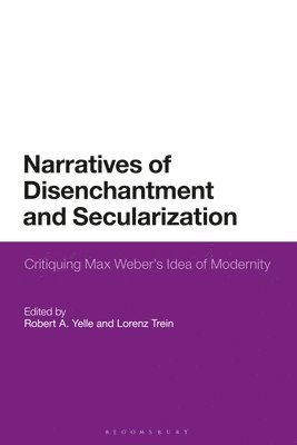 Narratives of Disenchantment and Secularization 1