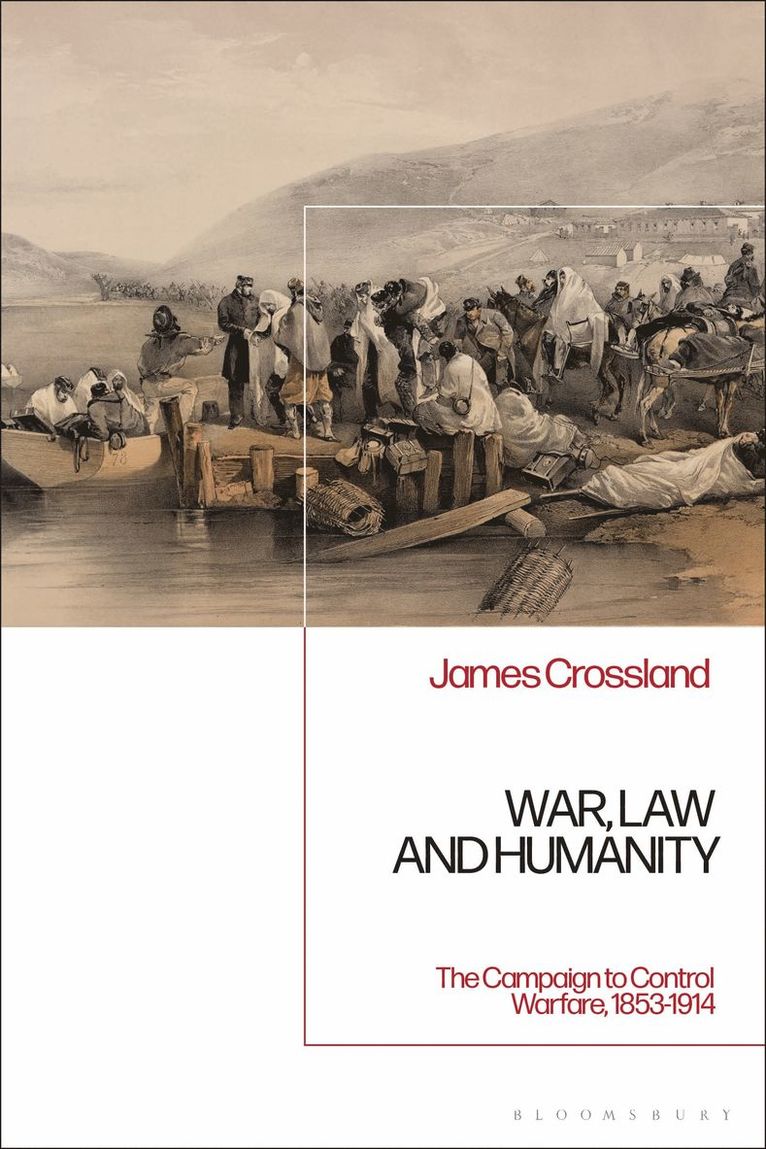 James Crossland - War, Law and Humanity, Häftad