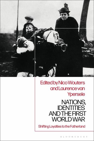 Nico Wouters, Laurence van Ypersele - Nations, Identities and the First World War, Häftad