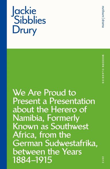 bokomslag We are Proud to Present a Presentation About the Herero of Namibia, Formerly Known as Southwest Africa, From the German Sudwestafrika, Between the Years 1884 - 1915