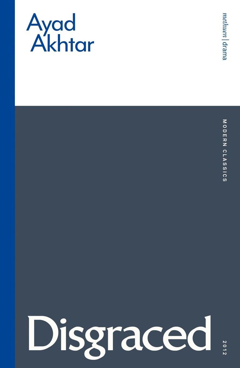 Ayad Akhtar - Disgraced, Häftad