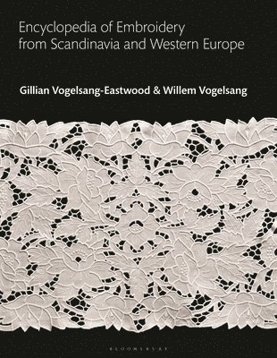 bokomslag Encyclopedia of Embroidery from Scandinavia and Western Europe