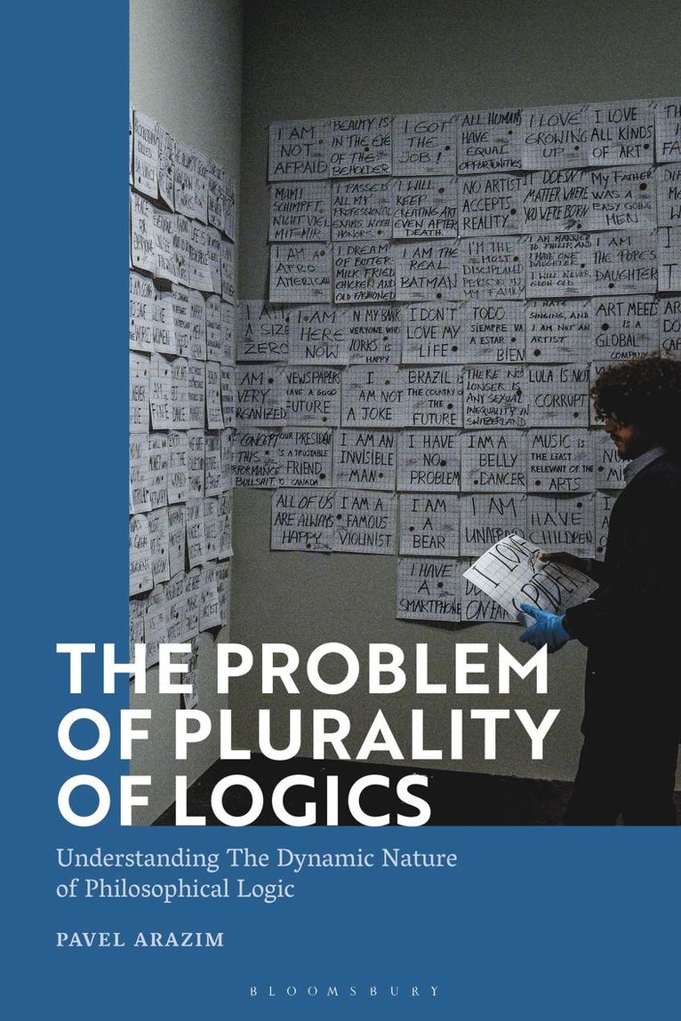 Pavel Arazim - Problem of Plurality of Logics, Inbunden