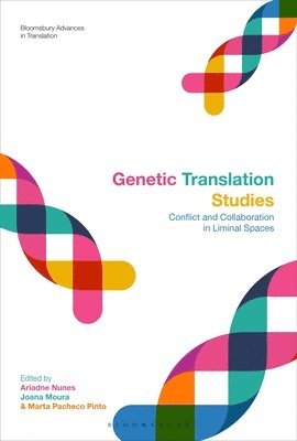 Ariadne Nunes, Joana Moura, Marta Pacheco Pinto - Genetic Translation Studies, Inbunden
