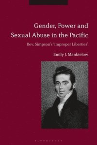 bokomslag Gender, Power and Sexual Abuse in the Pacific