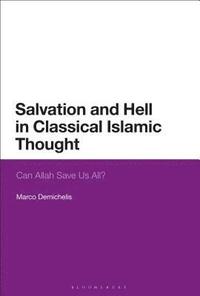 bokomslag Salvation and Hell in Classical Islamic Thought