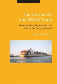 bokomslag The US, the EC and World Trade