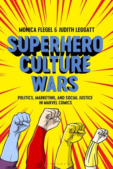 Monica Flegel, Judith Leggatt - Superhero Culture Wars, Häftad