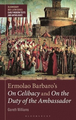 Ermolao Barbaro's On Celibacy 1 and 2 1