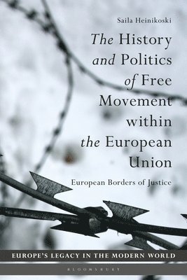 The History and Politics of Free Movement within the European Union 1