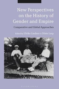 bokomslag New Perspectives on the History of Gender and Empire