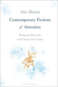 bokomslag Contemporary Fictions of Attention
