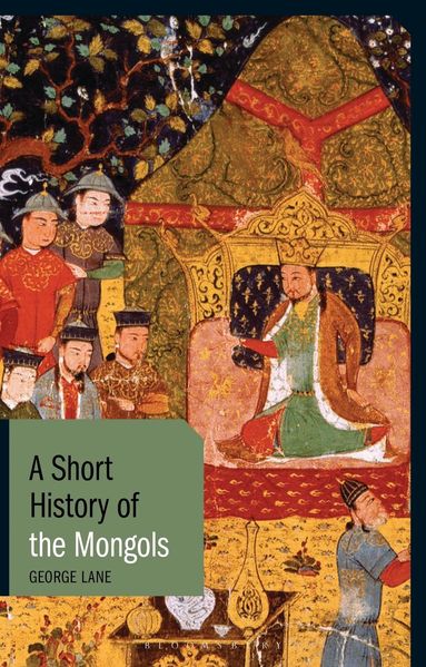 George Lane - Short History of the Mongols, Häftad