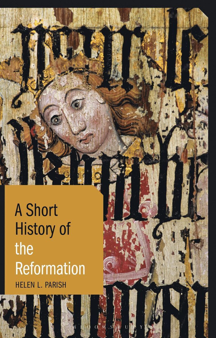 Helen L. Parish, Dr Helen L. Parish - Short History of the Reformation, Häftad