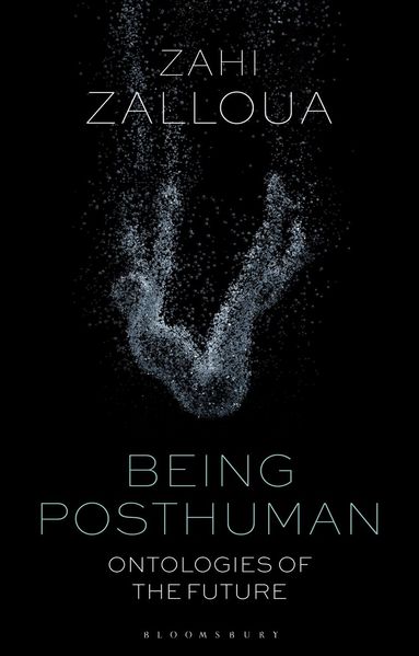 Zahi Zalloua - Being Posthuman, Häftad