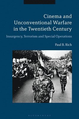 Cinema and Unconventional Warfare in the Twentieth Century 1