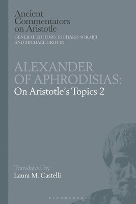 Alexander of Aphrodisias: On Aristotle Topics 2 1