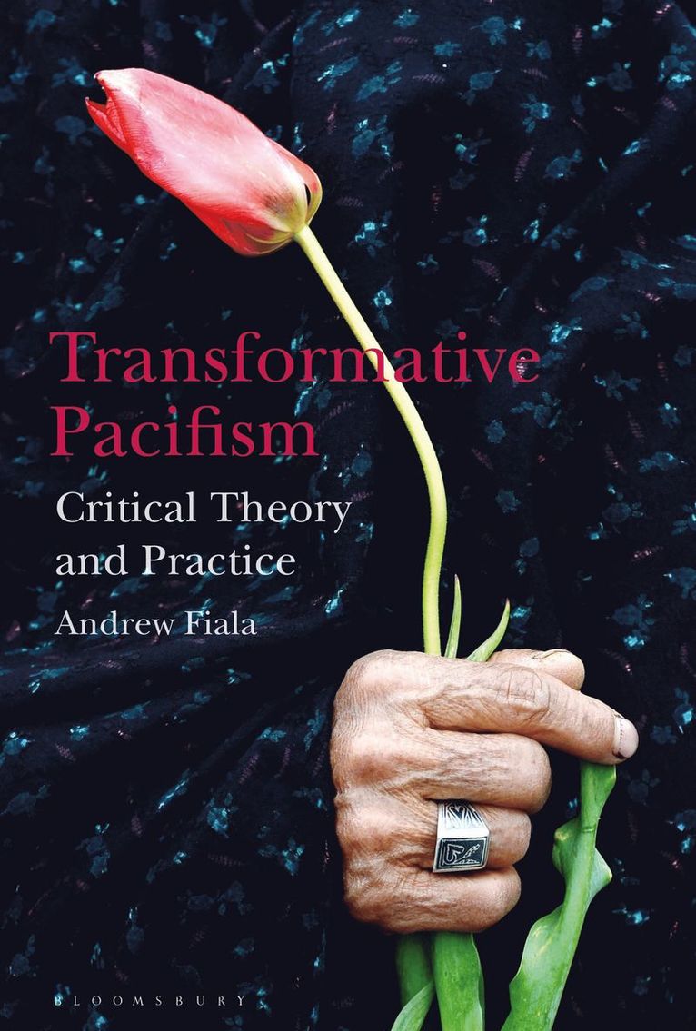 Andrew Fiala - Transformative Pacifism, Häftad
